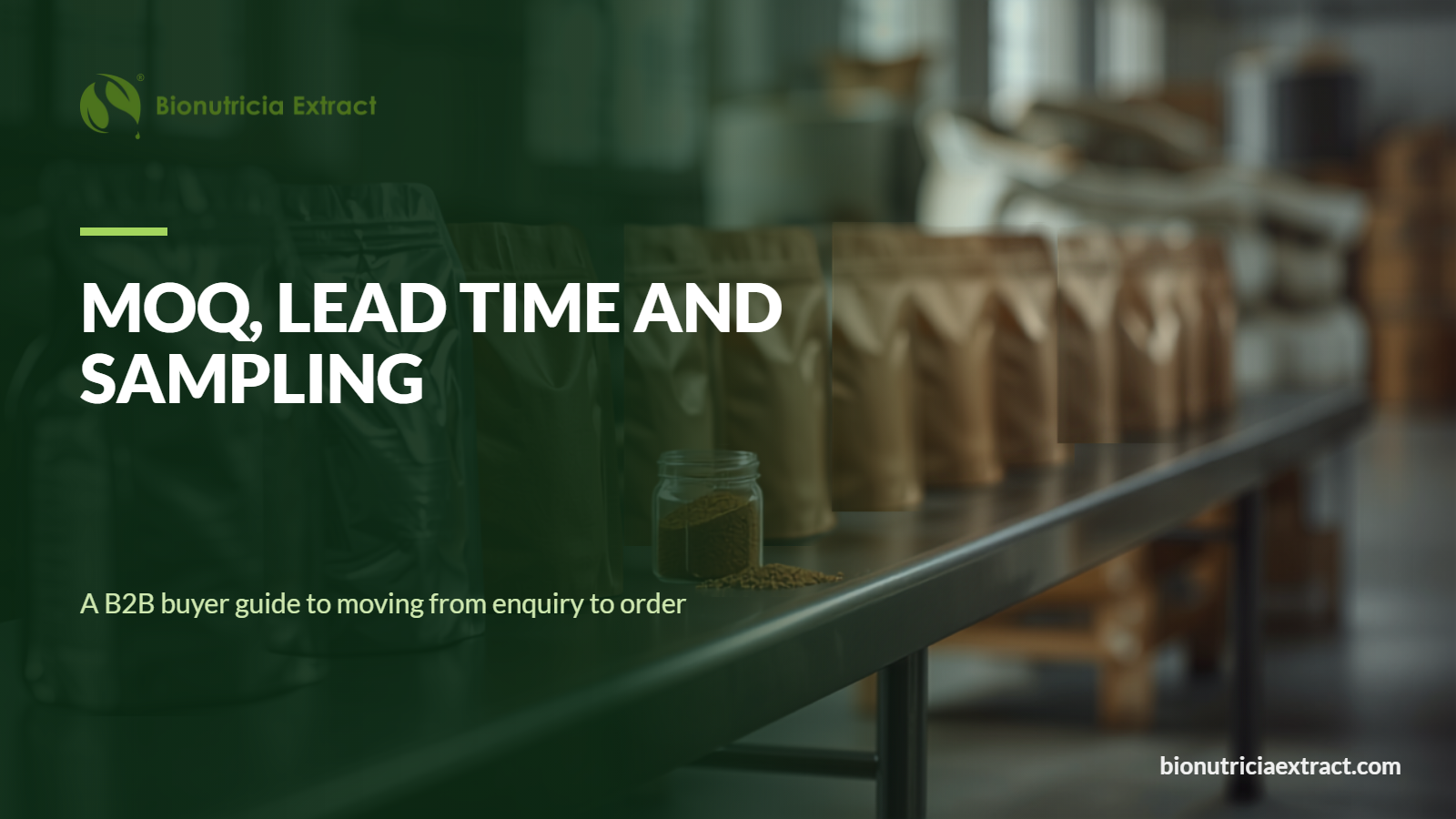 Botanical extract MOQ lead time and sampling buyer guide