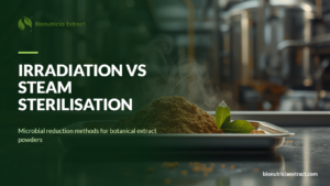 Irradiation versus steam sterilisation for botanical extract powders