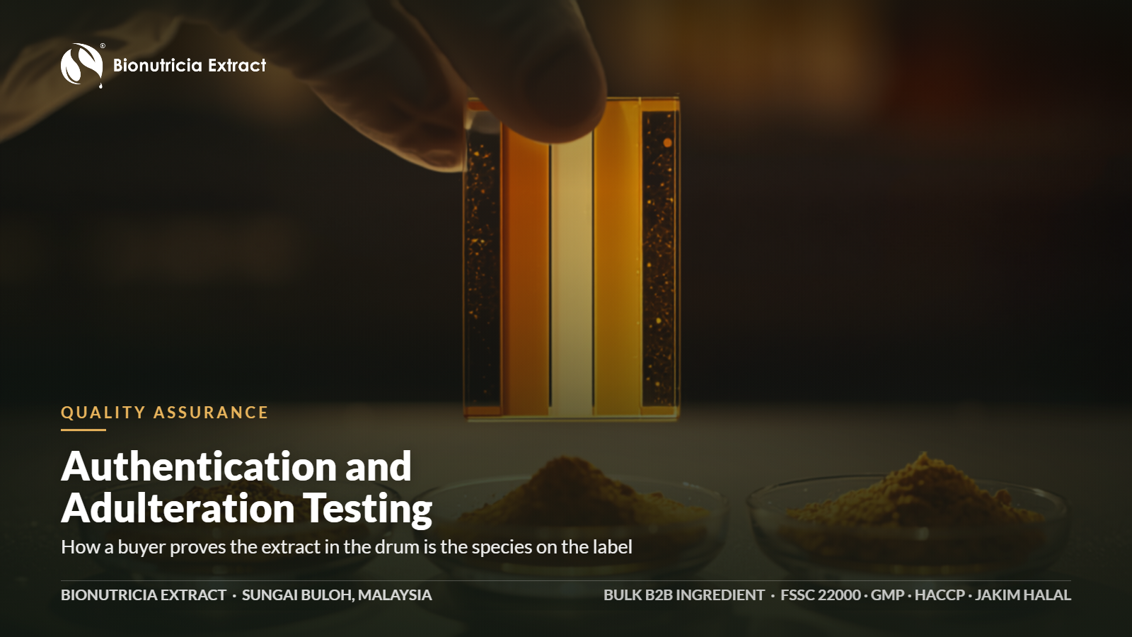Botanical extract authentication and adulteration testing for B2B buyers