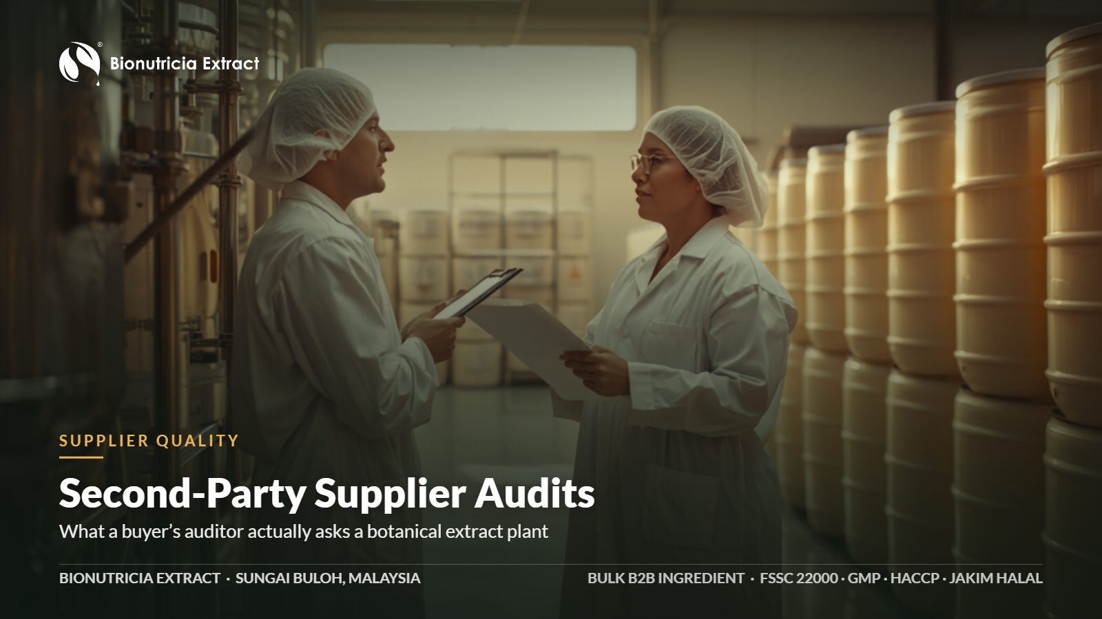Second party supplier audit of a botanical extract manufacturer